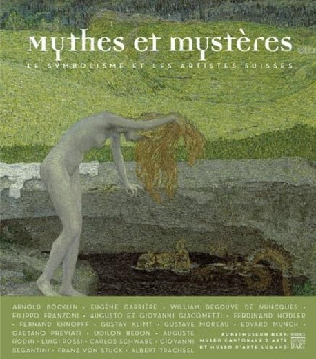 Mythes et Mystères, le symbolisme et les artistes suisses
