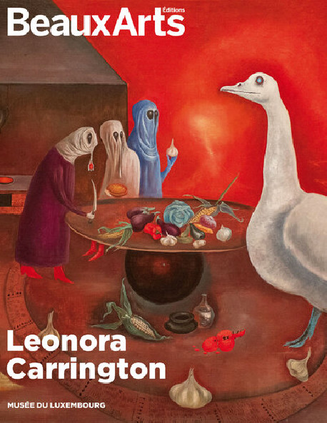 Leonora Carrington - Beaux-arts Hors-série Exposition