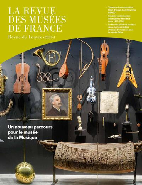 La revue des musées de France / Revue de Louvre - 2025-4