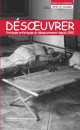 Désoeuvrer / Un-Work. Pratiques artistiques du désoeuvrement depuis 1945 - Actes de colloque