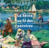 La Seine au fil des peintres, de Boudin à Vallotton