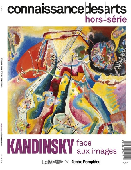 Connaissance des arts Hors-Série - Kandinsky face aux images