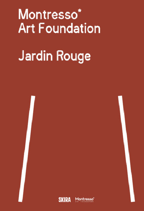 Montresso Art Foundation - Jardin rouge