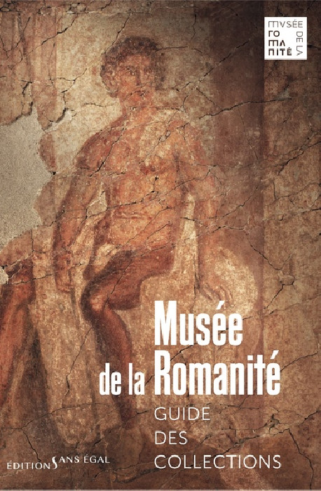 Musée de la Romanité - Guide des collections