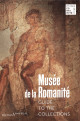 Musée de la Romanité - Guide to the collections (English Edition)
