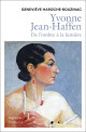 Yvonne Jean-Haffen - De l'ombre à la lumière