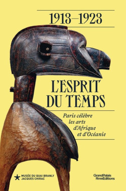 1913-1923 - Paris célèbre les arts d'Afrique et d'Océanie