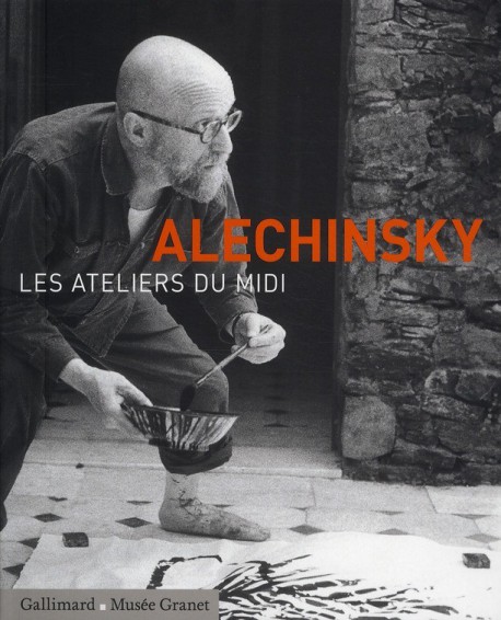 Alechinsky, les ateliers du midi