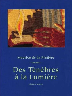 Des Ténèbres à la Lumière - L'Apocalypse selon La Pintière