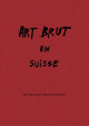 Art Brut en Suisse