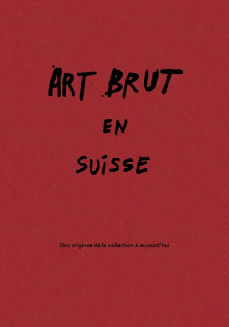 Art Brut en Suisse