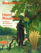 Henri Rousseau - Beaux-arts Hors-série Exposition