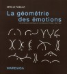 La géométrie des émotions, les esthétiques scientifiques de l'architecture en France (1860-1950)