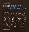 La géométrie des émotions, les esthétiques scientifiques de l'architecture en France (1860-1950)