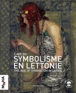 L'âge du Symbolisme en Lettonie