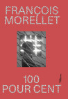 François Morellet - 100 pour cent