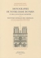 Monographie de Notre-Dame de Paris et de la nouvelle sacristie - Suivie des Peintures murales des chapelles