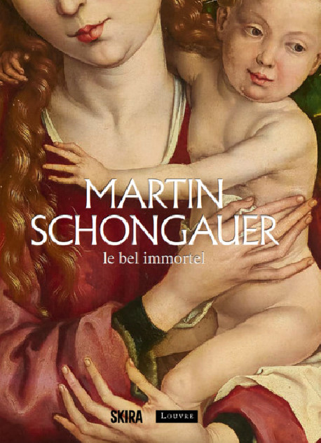 Martin Schongauer - Le bel immortel