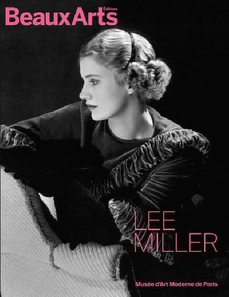 Lee Miller - Beaux-arts Hors-série Exposition