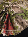 Textiles XVIIIe - Une fabrique à rêves