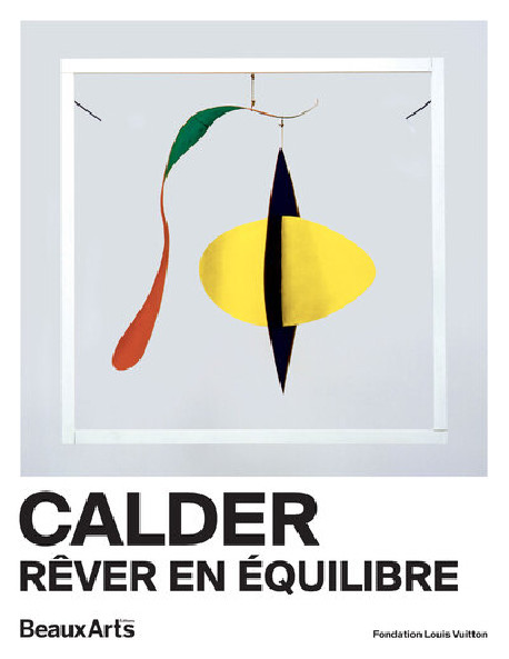 Calder, rêver en équilibres - Beaux-arts Hors-série Exposition