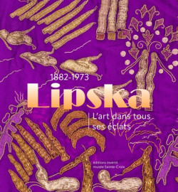 Sarah Lipska (1882-1973) - L'art dans tous ses éclats