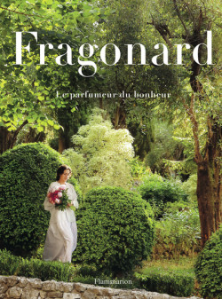 Fragonard - Le parfumeur du bonheur