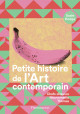 Petite histoire de l'art moderne et contemporain - Chefs-d'oeuvre, mouvements, techniques