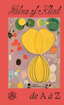 Hilma af Klint - De A à Z