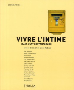 Vivre l'intime (dans l'art contemporain)