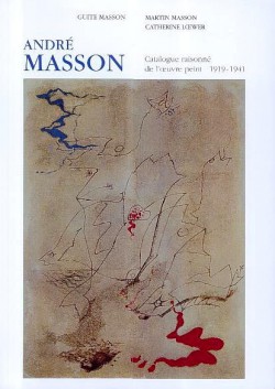 André Masson, catalogue raisonné de l'oeuvre peint (1919-1941)