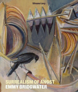 Emmy Bridgwater - Surrealism of Angst