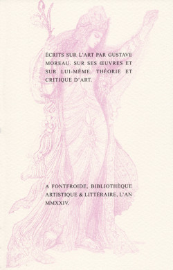 Ecrits sur l'art par Gustave Moreau, sur ses oeuvres et sur lui-même