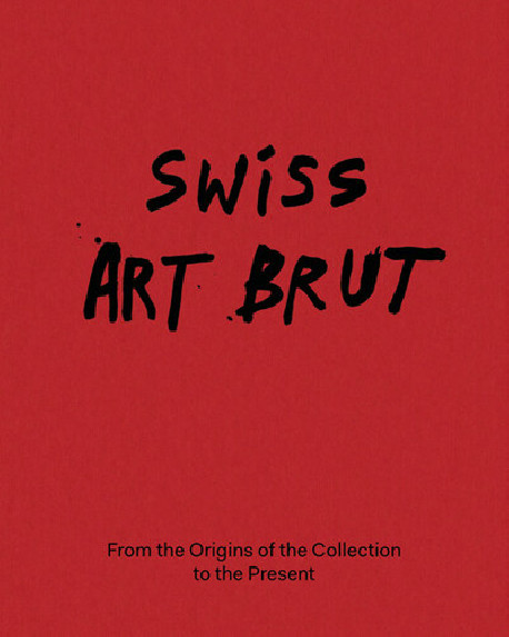 Art Brut en Suisse