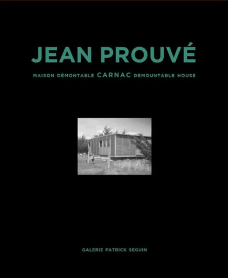 Jean Prouvé - Maison Démontable Carnac