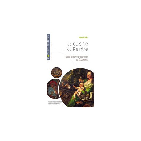 La cuisine du peintre, scène de genre et nourriture du Cinquecento