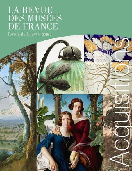 La revue des musées de France / Revue de Louvre - 2026-2
