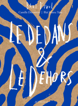 Baro d'evel - Le dedans & le dehors