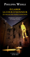 Éclairer la Cour d'honneur du palais des Papes d'Avignon
