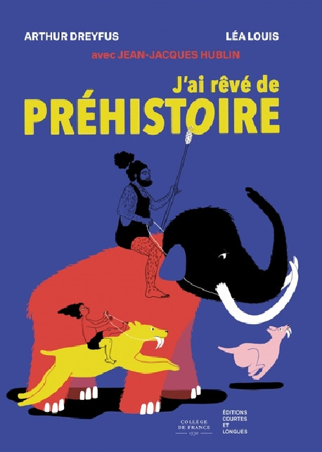 J'ai rêvé de préhistoire