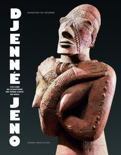 Djenné-Jeno - 1000 ans de sculpture en terre cuite au Mali