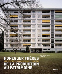 Honegger frères, architectes et constructeurs 1930-1969 