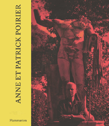 Anne Poirier, Patrick Poirier