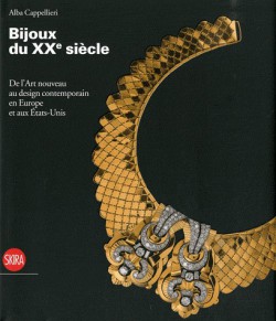 Bijoux du XXe siècle, de l'Art nouveau au design contemporain en Europe et aux Etats-Unis