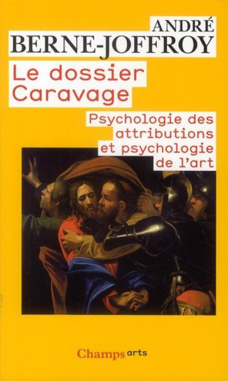 Le dossier Caravage, psychologie des attributions et psychologie de l'art
