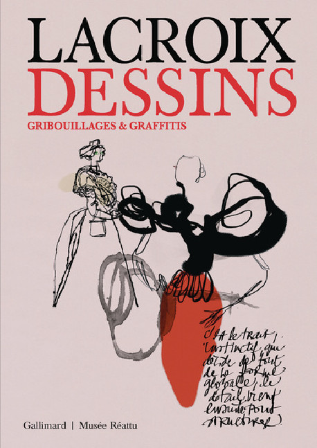 Christian Lacroix - Dessins, gribouillages et graffitis