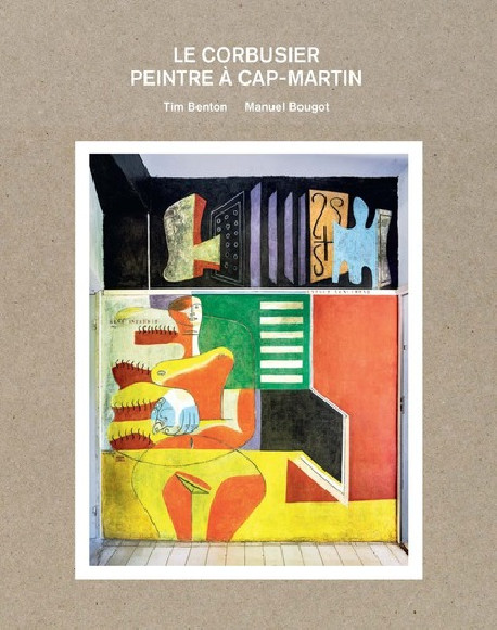 Le Corbusier, peintre à Cap-Martin