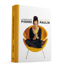 Le design selon Pierre Paulin (1927-2009)