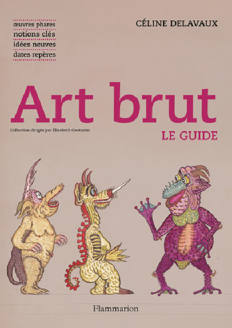 Art brut - Le guide