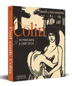 Paul-Émile Colin (1867-1949), de Pont-Aven à l'Art déco